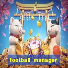 football manager 2019 fm scout